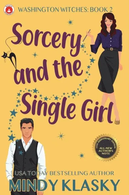 Mindy Klasky - Sorcery and the Single Girl (15th Anniversary Edition), E-bok. Tillgänglighet: Lägg i varukorg