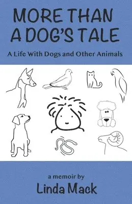 Linda Mack - More Than a Dog's Tale: A Life With Dogs and Other Animals, Häftad. Tillgänglighet: Lägg i varukorg