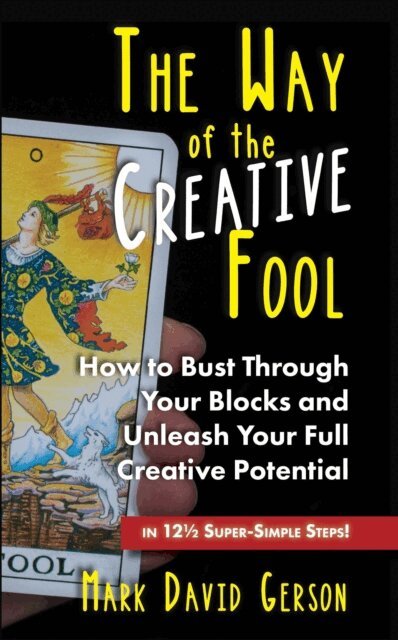 Mark David Gerson - Way of the Creative Fool, E-bok