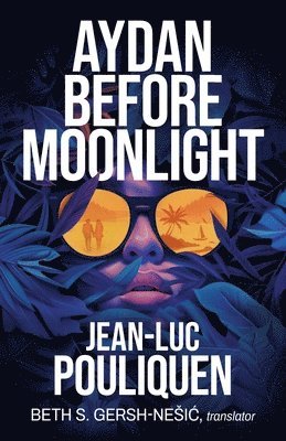 Jean-Luc Pouliquen - Aydan Before Midnight, Häftad