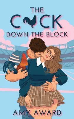 C*ck Down the Block by Amy Award