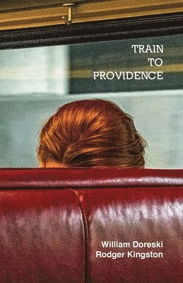 William Doreski - Train to Providence, Häftad