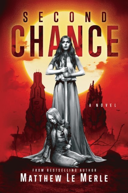 Matthew C Le Merle - Second Chance, E-bok