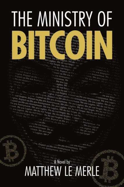 Matthew C Le Merle - Ministry of Bitcoin, E-bok
