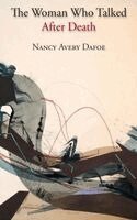 Nancy A Dafoe - Woman Who Talked After Death, Inbunden