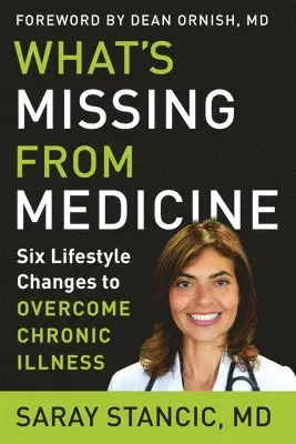 Saray Stancic - What'S Missing from Medicine, Inbunden. Tillgänglighet: Lägg i varukorg
