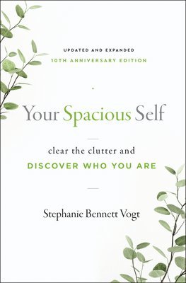 Stephanie Bennett Vogt - Your Spacious Self, Häftad