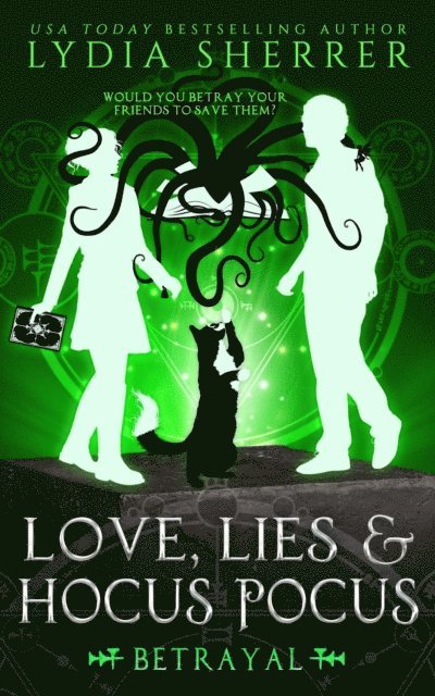 Lydia Sherrer - Love, Lies, and Hocus Pocus Betrayal, E-bok