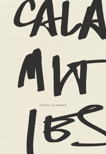 Renee Gladman - Calamities, E-bok