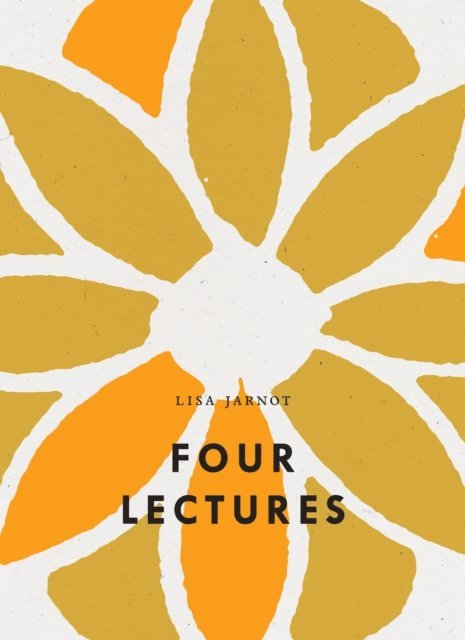 Lisa Jarnot - Four Lectures, E-bok