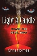 Light a Candle: Chase the Devil Away