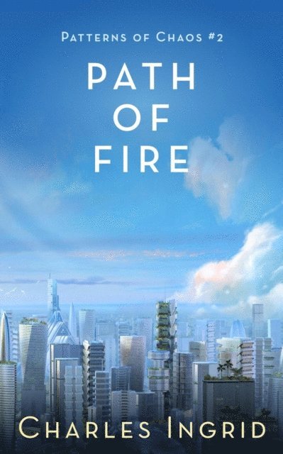 Charles Ingrid - Path of Fire, E-bok