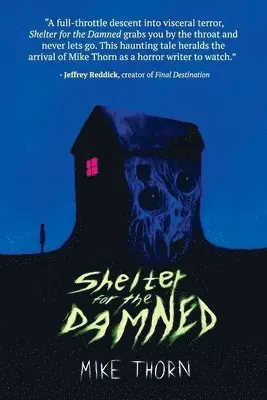 Mike Thorn - Shelter for the Damned, Häftad. Tillgänglighet: Lägg i varukorg