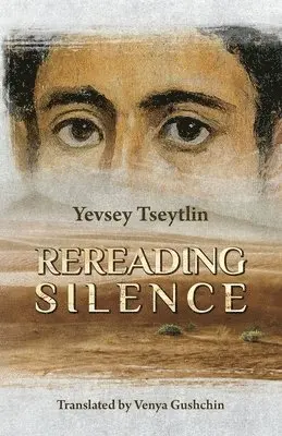 Yevsey Tseytlin - Rereading Silence, Häftad. Tillgänglighet: Lägg i varukorg