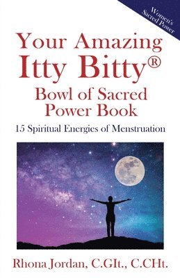 Rhona Jordan - Your Amazing Itty Bitty(R) Bowl of Sacred Power Book, Häftad. Tillgänglighet: Lägg i varukorg