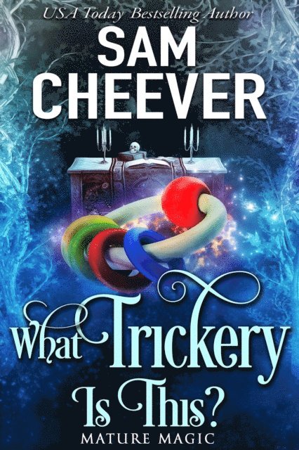 Sam Cheever - What Trickery Is This?, E-bok