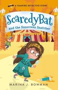 Scaredy Bat and the Sunscreen Snatcher