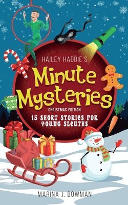Marina J Bowman - Hailey Haddie's Minute Mysteries Christmas Edition, Häftad