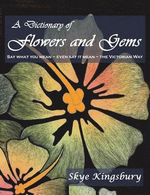 Dictionary of Flowers and Gems