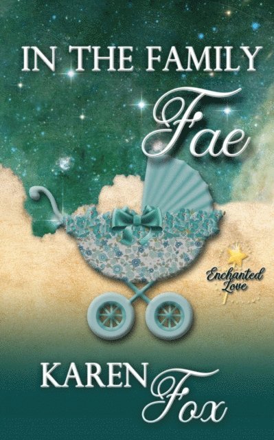 Karen Fox - In the Family Fae, E-bok