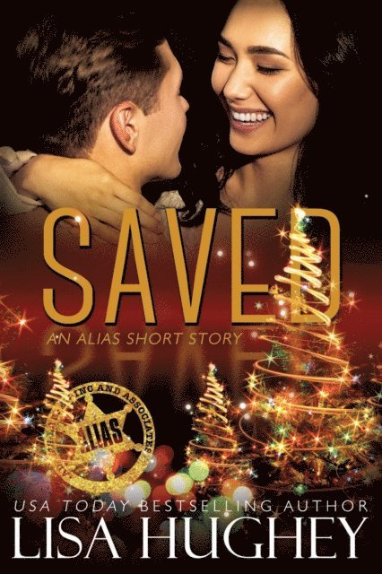 Lisa Hughey - Saved (An ALIAS Short Story), E-bok