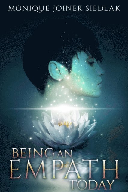 Monique Joiner Siedlak - Being an Empath Today, E-bok