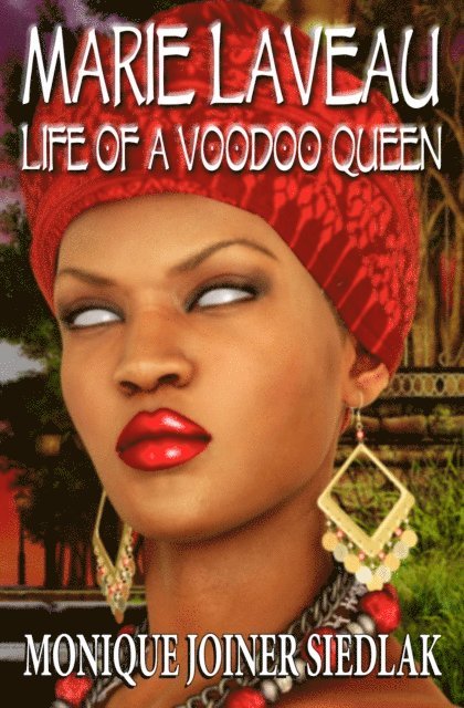 Monique Joiner Siedlak - Marie Laveau, E-bok