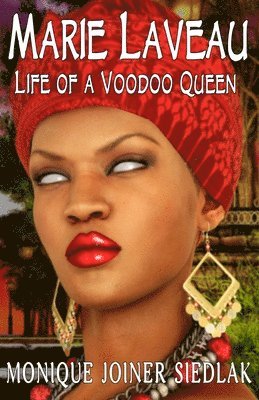 Monique Joiner Siedlak - Marie Laveau, Häftad