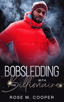 Rose M Cooper - Bobsledding with the Billionaire, Häftad