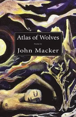 John Macker - Atlas of Wolves, Häftad. Tillgänglighet: Lägg i varukorg