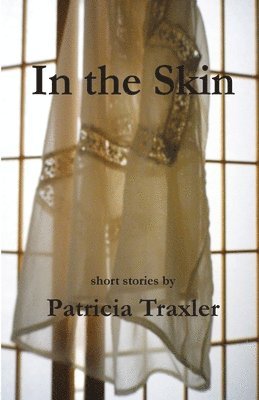 Patricia Traxler - In the Skin, Häftad