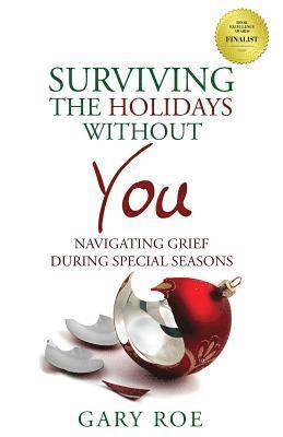Gary Roe - Surviving the Holidays Without You, Häftad