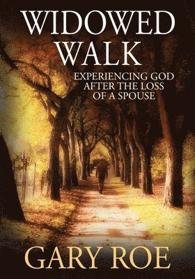 Gary Roe - Widowed Walk, Häftad