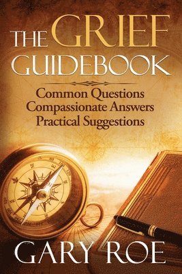 Gary Roe - Grief Guidebook, Häftad