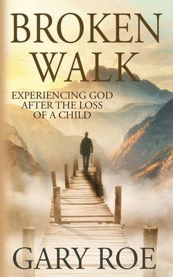 Gary Roe - Broken Walk, Häftad