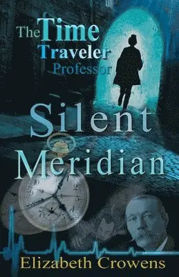 Elizabeth Crowens - Time Traveler Professor, Book One, Häftad. Tillgänglighet: Lägg i varukorg