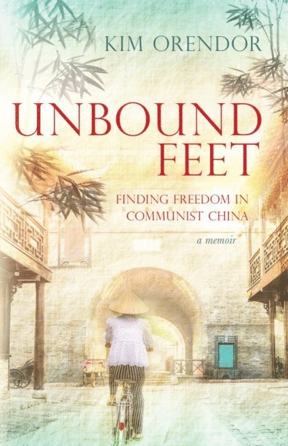 Kim Orendor - Unbound Feet, E-bok