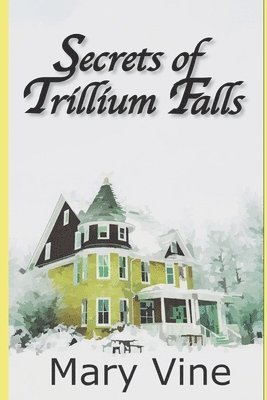 Mary Vine - Secrets of Trillium Falls, Häftad