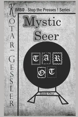 J. E. Gessler, S. L. Kotar - Mystic Seer: The Kimbo - Stop the Presses! - Series Book 1, Häftad. Tillgänglighet: Lägg i varukorg