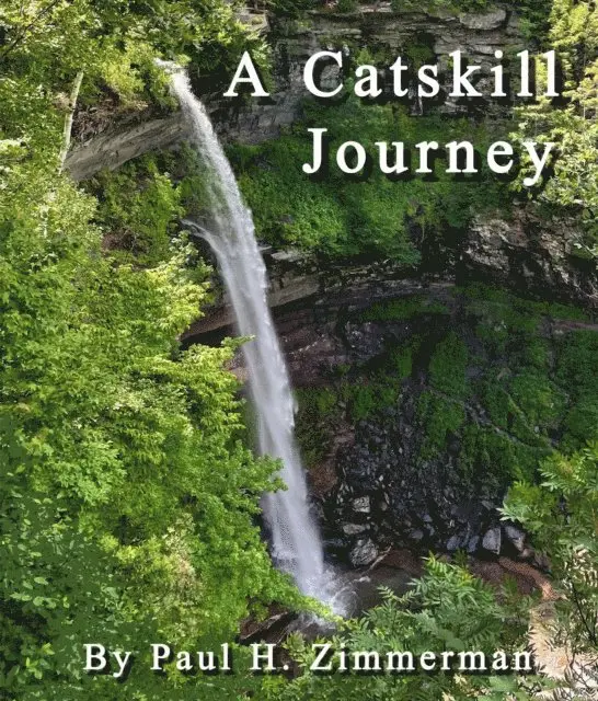 Paul H Zimmerman - Catskill Journey, E-bok. Tillgänglighet: Lägg i varukorg