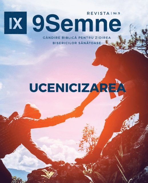 Jonathan Leeman - Ucenicizarea (Discipleship) | 9Marks Romanian Journal (9Semne), E-bok