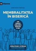 Membralitatea n Biseric&#259; (Church Membership) (Romanian)