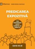 Expositional Preaching / Predicarea Expozitiv?