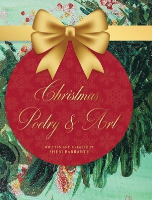 Sheri Barrante - Christmas Poetry & Art, Inbunden