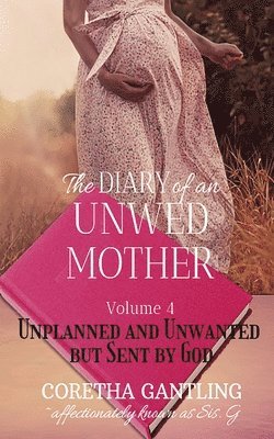 Coretha Gantling - Diary of an Unwed Mother, Häftad. Tillgänglighet: Lägg i varukorg