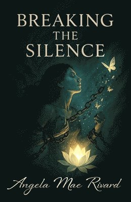 Angela Mae Rivard - Breaking the Silence, Häftad