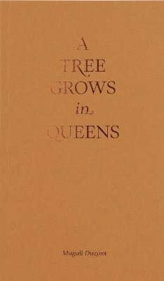 Magali Duzant - Tree Grows in Queens, Häftad