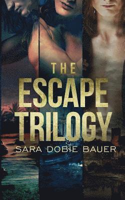 Sara Dobie Bauer - Escape Trilogy, Häftad