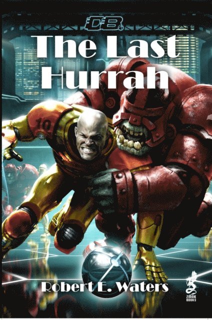 Robert E. Waters - Last Hurrah, E-bok
