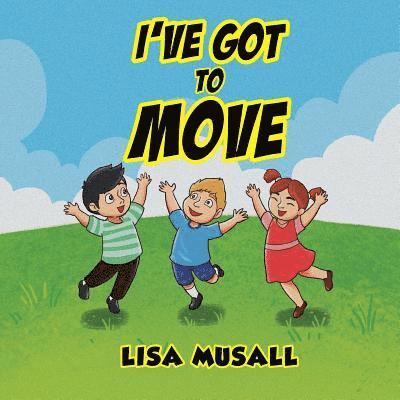 Lisa Musall - I've Got to Move, Häftad